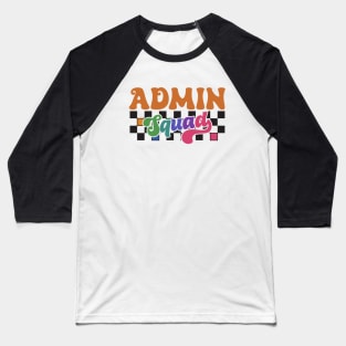 Admin squad Baseball T-Shirt